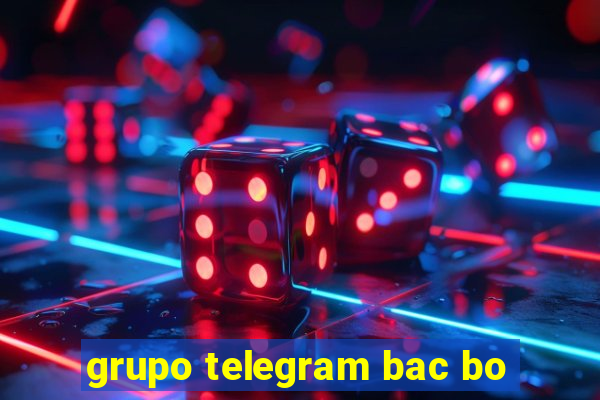 grupo telegram bac bo